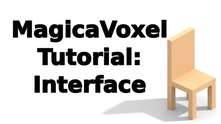 MagicaVoxel Tutorial - Interface Overview
